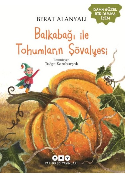 Balkabağı ile Tohumların Şövalyesi