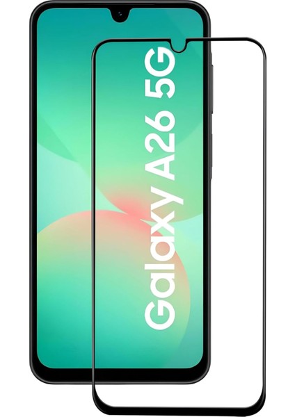 Samsung Galaxy A26 Kırılmaz Cam Tam Ekran Koruyucu 150CC Antistatik Büyük Kenar 9h Temperli Koruma