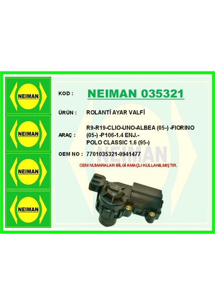 Rolanti Ayar Valfi R9-R19-CLIO-UNO-ALBEA 05- -Fıorıno 05- -P106-1.4 Enj.-Polo Classıc 1.6 95-