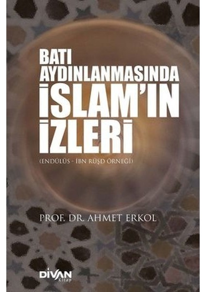 Batı Aydınlanmasında Islam’ın Izleri