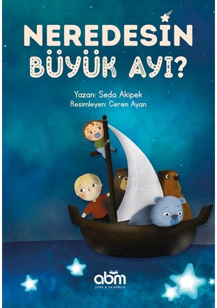 Neredesin Büyük Ayı?