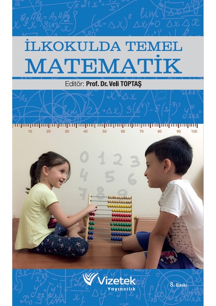 İlkokulda Temel Matematik - Veli Toptaş fiyatları