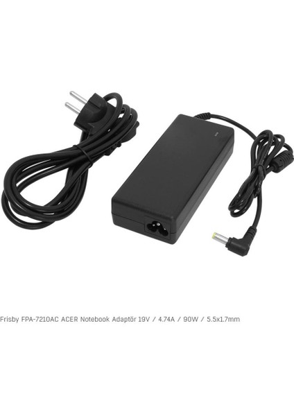 FPA-7210AC Notebook Adaptör (Acer) 19V 4.74A (Uç Boyutu : 5.5 x 1.7 mm) fiyatları