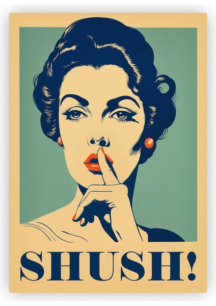 Shush! Sus! Sessizlik Ahşap Poster 20X29 cm