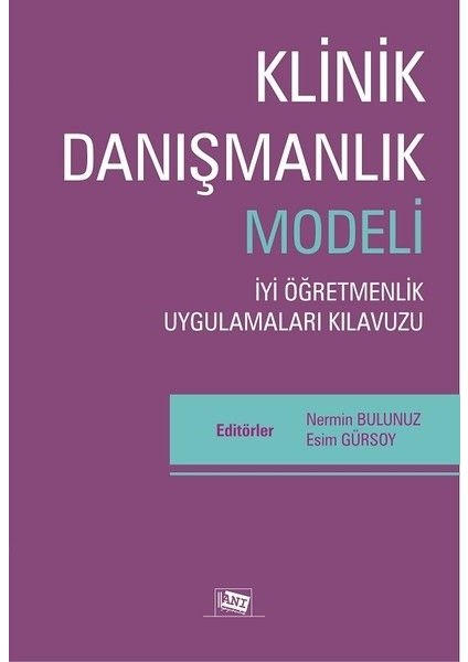 Klinik Danışmanlık Modeli - Iyi Öğretmenlik Uygulamaları Kılavuzu