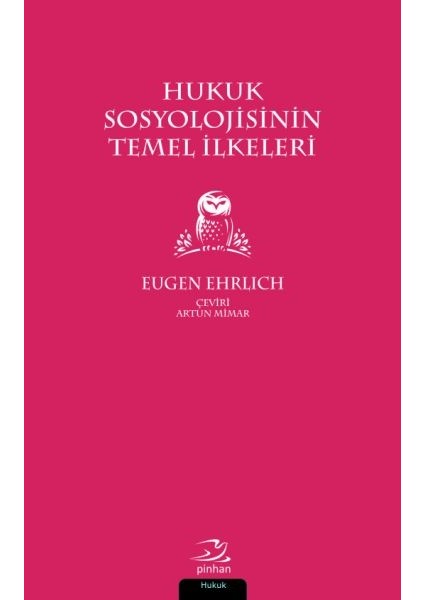 Hukuk Sosyolojisinin Temel Ilkeleri