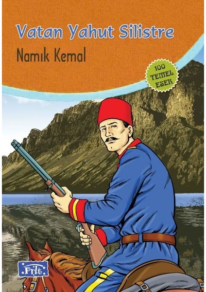 Vatan Yahut Silistre (100 Temel Eser - Ilköğretim)