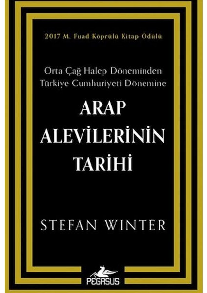Arap Alevilerinin Tarihi: Orta Çağ Halep Döneminden Türkiye Cumhuriyeti Dönemine