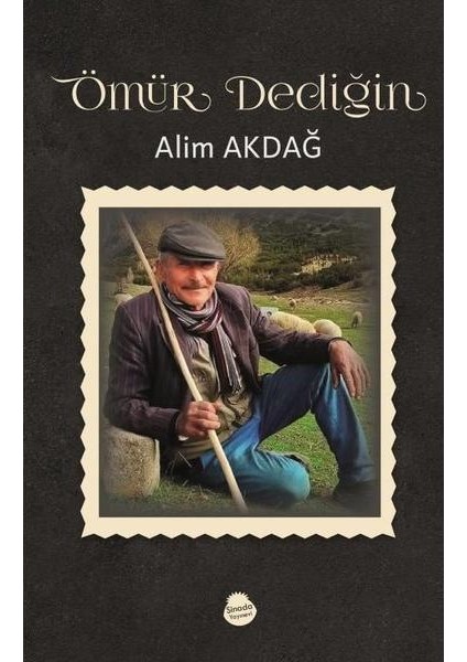 Ömür Dediğin