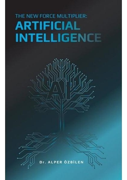 The New Force Multiplier: Artificial Intelligence