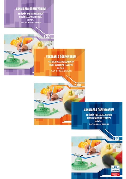 Vakalarla Öğreniyorum: Yetişkin Hastalıklarında Tıbbi Beslenme Tedavisi Seti 3 Kitap