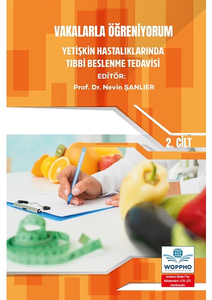 Vakalarla Öğreniyorum: Yetişkin Hastalıklarında Tıbbi Beslenme Tedavisi Seti 3 Kitap modelleri