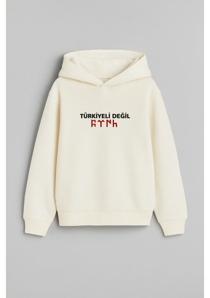 Türkiyeli Değil Türk Baskılı Erkek Çocuk Ekru Kapüşonlu Sweatshirt Hoodie