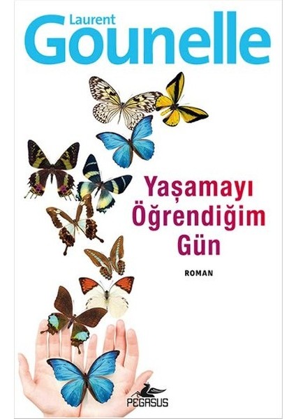 Yaşamayı Öğrendiğim Gün