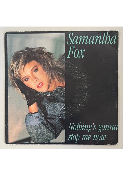 Samantha Fox Nothing's Gonna Stop Me Now - Dream City 45 Lik Plak (Orijinal 1987 Dönem Baskı Plak)