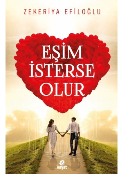 Eşim Isterse Olur - Evlilik Öyküleri 1