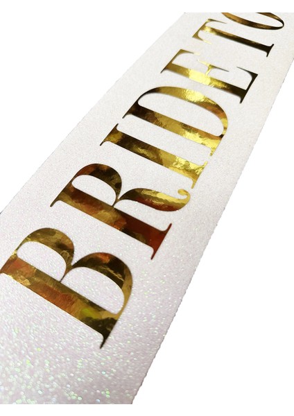 Beyaz Üzeri Altın Büyük Bride To Be Yazılı Simli Işıltılı Kuşak Kemer 10 cm Genişlik - Lisinya modelleri