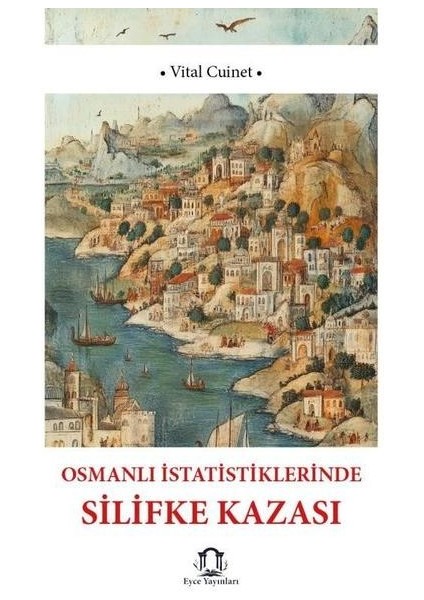 Osmanlı Istatistiklerinde Silifke Kazası