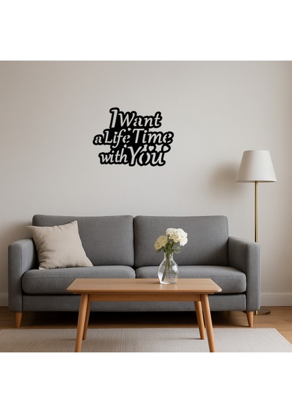 I Want A Lifetime With You Mdf Dekoratif Iç Mekan Tablosu - BRF15645-9956 fırsatları