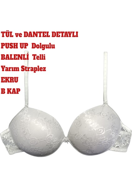 Sütyen Push Up Dolgulu Balenli Telli Çıkartılabilir Askılı B Kap
