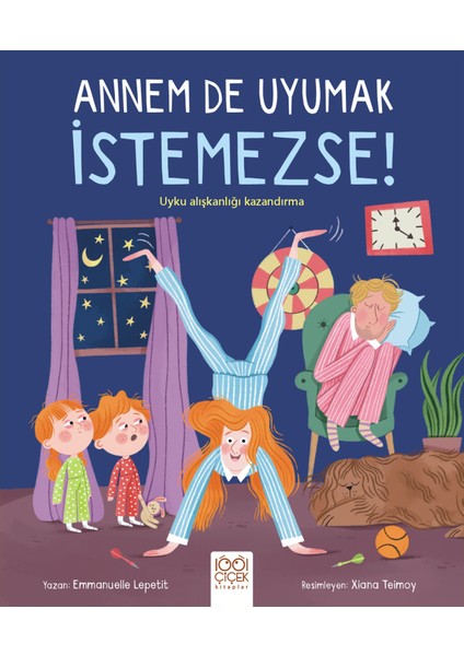 Annem De Uyumak Istemezse!