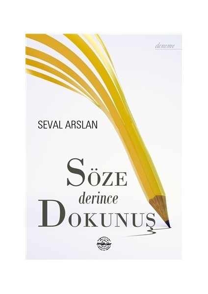 Söze Derince Dokunuş