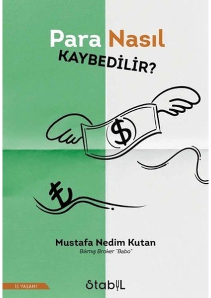 Para Nasıl Kaybedilir?