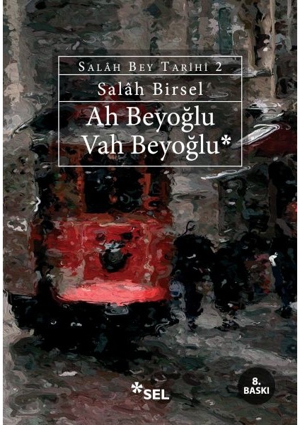 Ah Beyoğlu Vah Beyoğlu -Salah Bey Tarihi:ıı