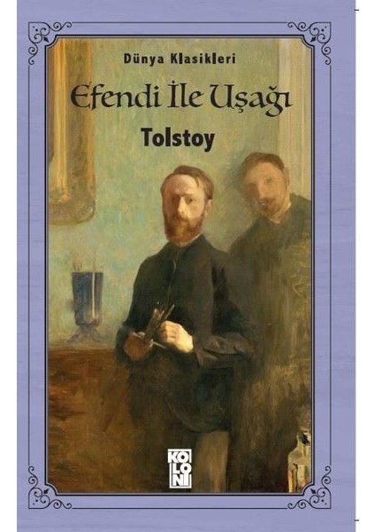 Efendi ile Uşağı - Dünya Klasikleri