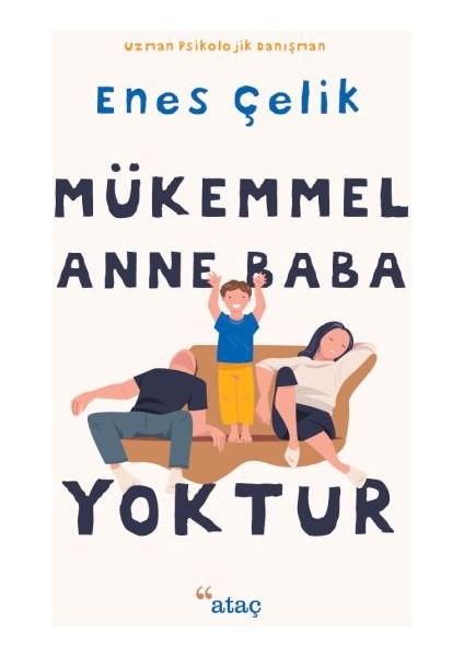 Mükemmel Anne Baba Yoktur