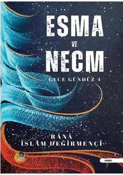 Esma ve Necm Gece Gündüz 1