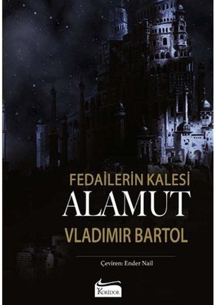 Fedailerin Kalesi Alamut (Bez Cilt)