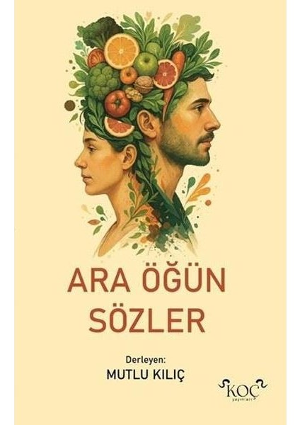 Ara Öğün Sözler (Ciltli)