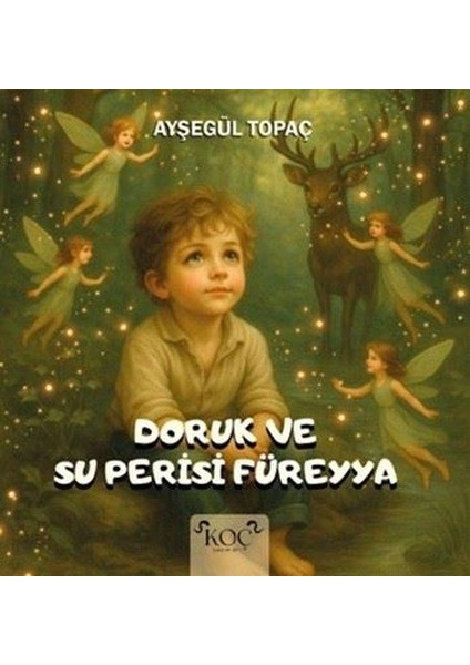 Doruk ve Su Perisi Füreyya (Ciltli)