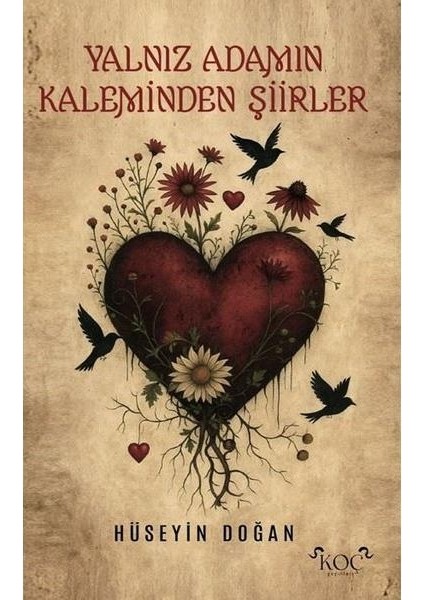 Yalnız Adamın Kaleminden Şiirler (Ciltli)