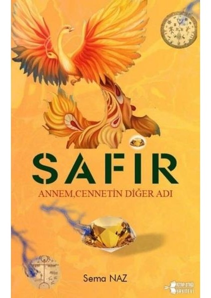 Safir Annem Cennetin Diğer Adı