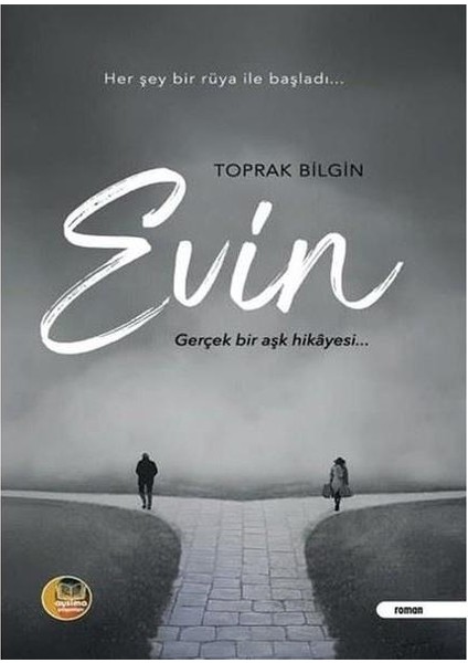 Evin Gerçek Bir Aşk Hikayesi