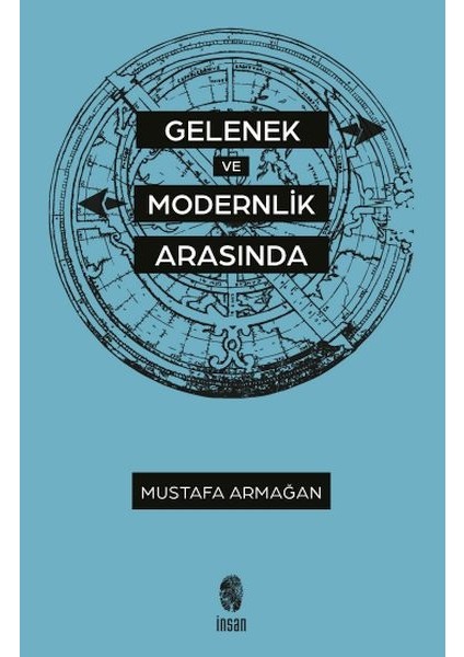 Gelenek ve Modernlik Arasında