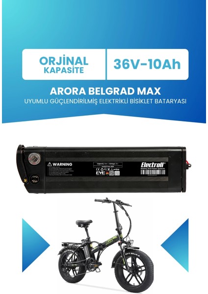 Arora Belgrad Max Uyumlu 36V 10AH Güçlendirilmiş Elektrikli Bisiklet Bataryası