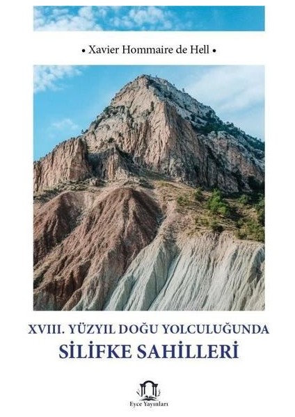 18. Yüzyıl Doğu Yolculuğunda Silifke Sahilleri