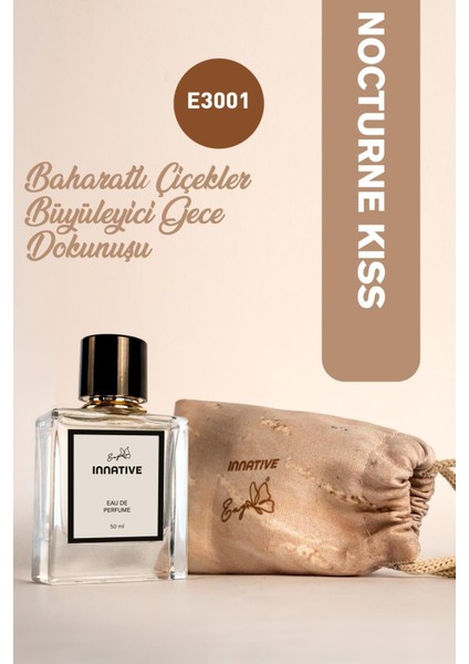 Innatıve E3001 Eny Nocturne Kıss Edp 50 ml Baharatlı Çiçekler Kadın Parfümü
