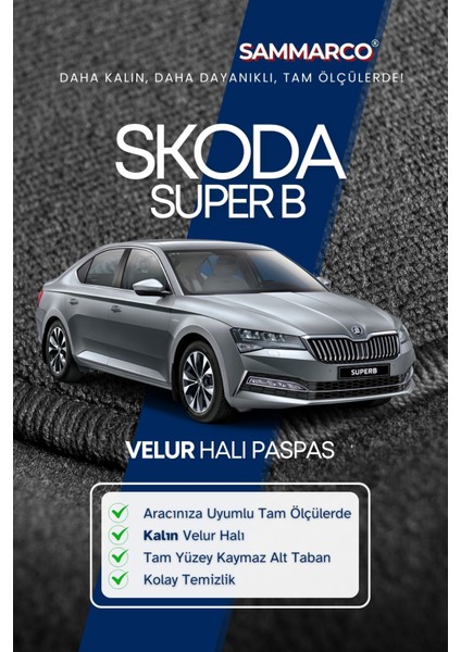 Skoda Superb 2015-2023 Halı Paspas Velur Paspas Kumaş Paspas Oto Paspas fiyatları