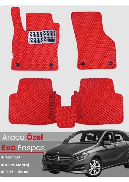 Mercedes Benz B Serisi W246 (2012-2018) Uyumlu Eva Paspas Tam Set – Araca Özel Tasarım