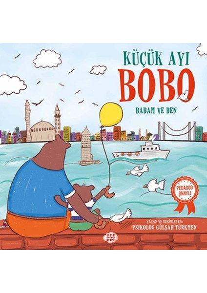 Küçük Ayı Bobo - Babam ve Ben
