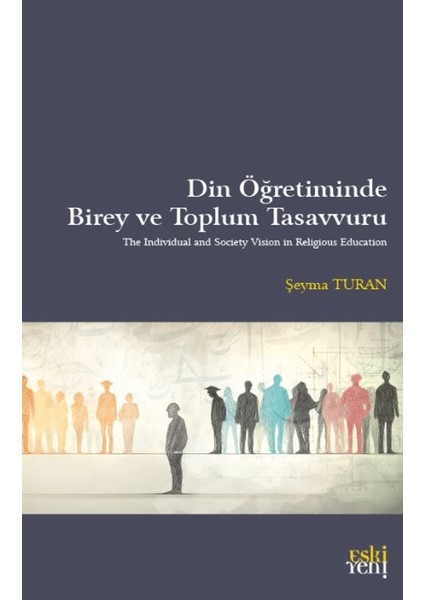 Din Öğretiminde Birey ve Toplum Tasavvuru