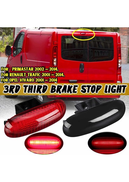 LED Yüksek Montaj Arka Üçüncü Çatı Kapak Freni Işık Nissan Primastar Renault Trafic Opel Vivaro Için Kırmızı Durdurma Sinyal Lambası (Yurt Dışından) fırsatları