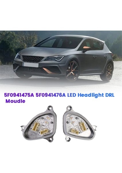 Sağ Ön LED Far Drl Moule 5F0941476A Koltuk Leon Cupra 2017-2020 Gündüz Koşu Işık Kaynak Ünitesi (Yurt Dışından) modelleri
