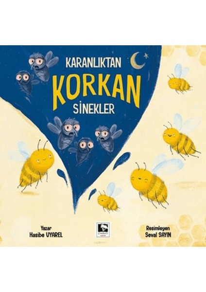 Karanlıktan Korkan Sinekler