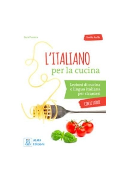 L’İtaliano Per La Cucina +Mp3 E Video Online (A2-B1) - sara Porreca