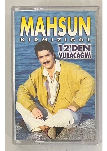 Mahsun Kırmızıgül 12'den Vuracağım Bebeğim Kaset (Orijinal Dönem Baskı Kaset)